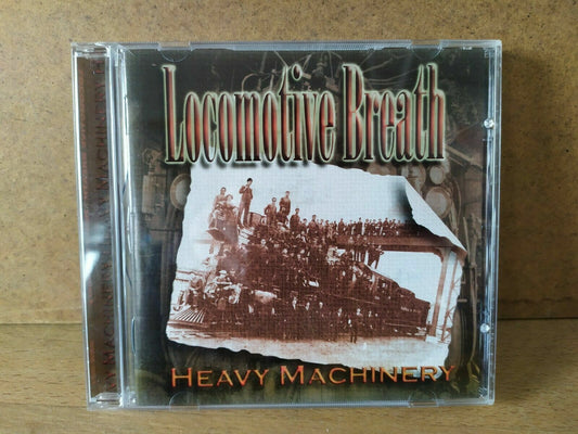 Locomotive Breath – Heavy Machinery