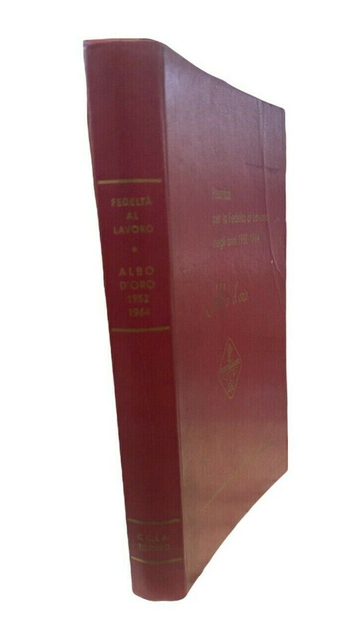 Libri - Fedeltà al lavoro - Albo d'oro 1952, 1964