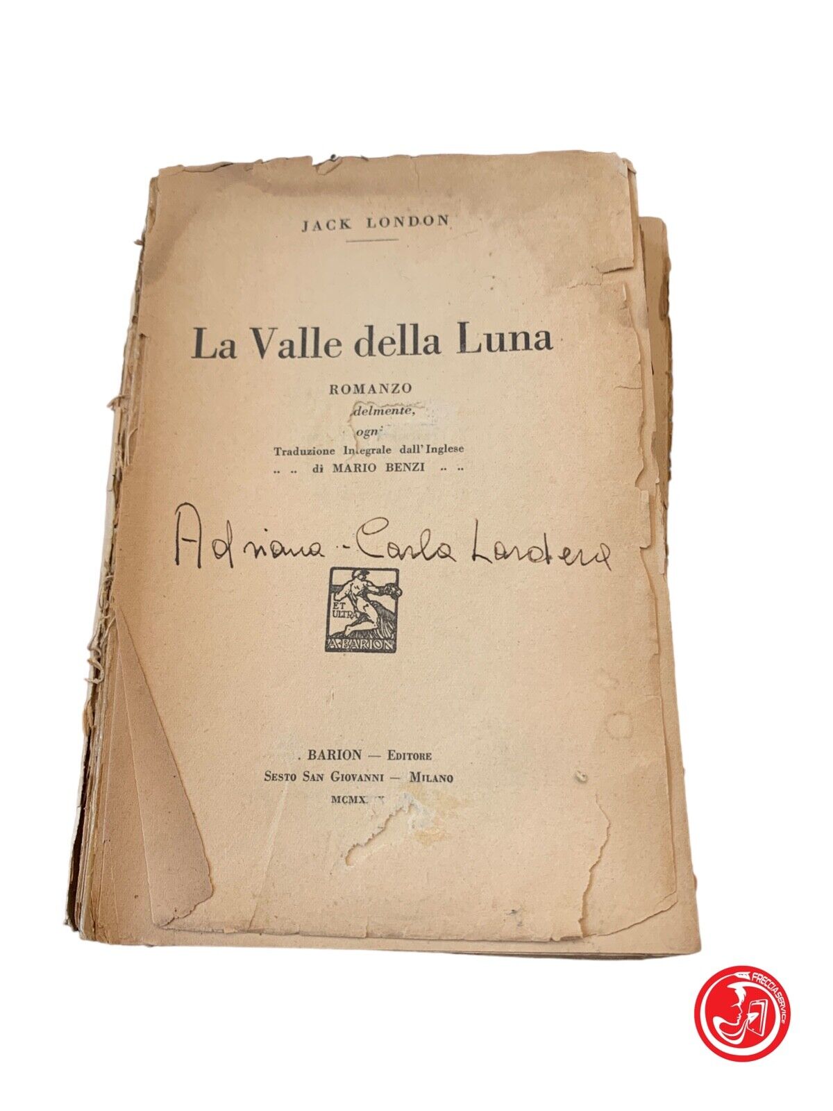 La Valle della Luna - Jack London - Barion Editore 1930