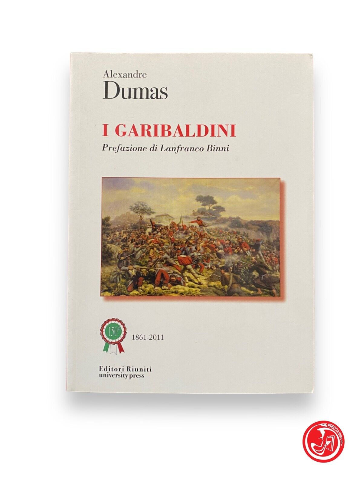 I garibaldini - A. Dumas, Editori Riuniti university press