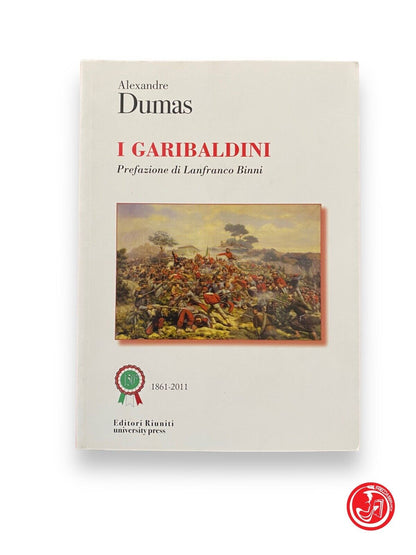 Les Garibaldiens - A. Dumas, Presse universitaire Editori Riuniti