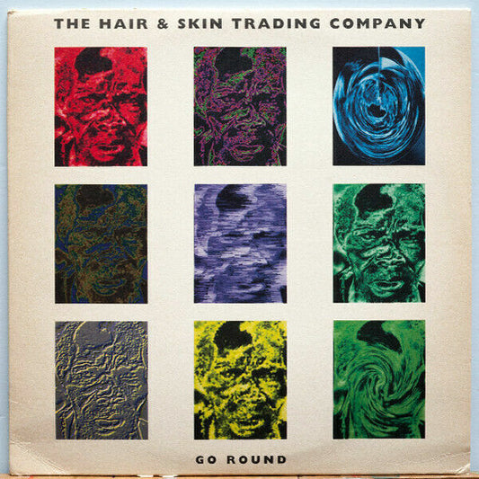 vinile - The Hair & Skin Trading Company* ‎– Go Round