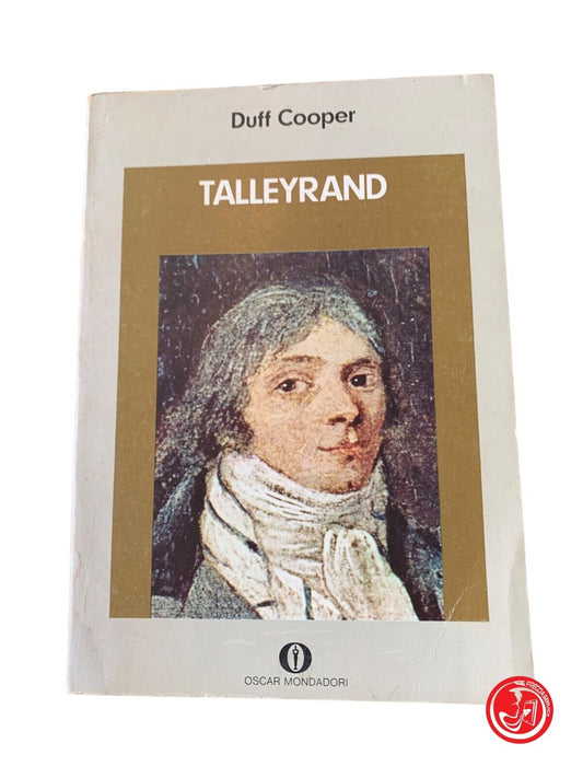 Talleyrand - Duff Cooper - Mondadori 1974