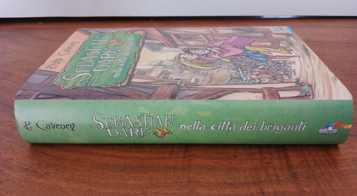 Sebastian Dark nella città dei briganti, P. Caveney, Piemme junior, I ed., 2008