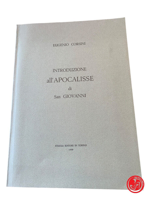 Introduction to the apocalypse of Saint John - Eugenio Corsini - Fògola 1999