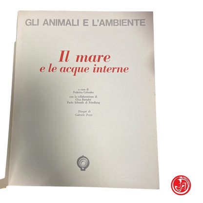 Il mare e le acque interne - Gli animali e l'ambiente