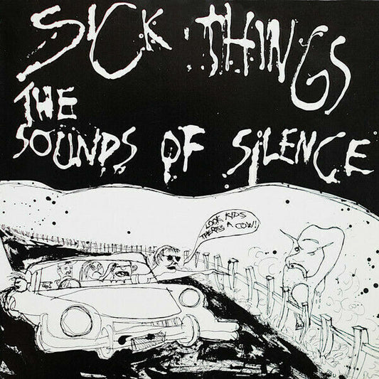 SICK THINGS ‎– THE SOUND OF SILENCE