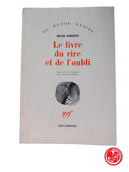 MILAN KUNDERA - Le livre du rire et de l'oubli