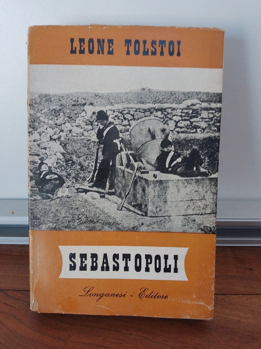 Sébastopol - L. Tolstoï - Longanesi 1941