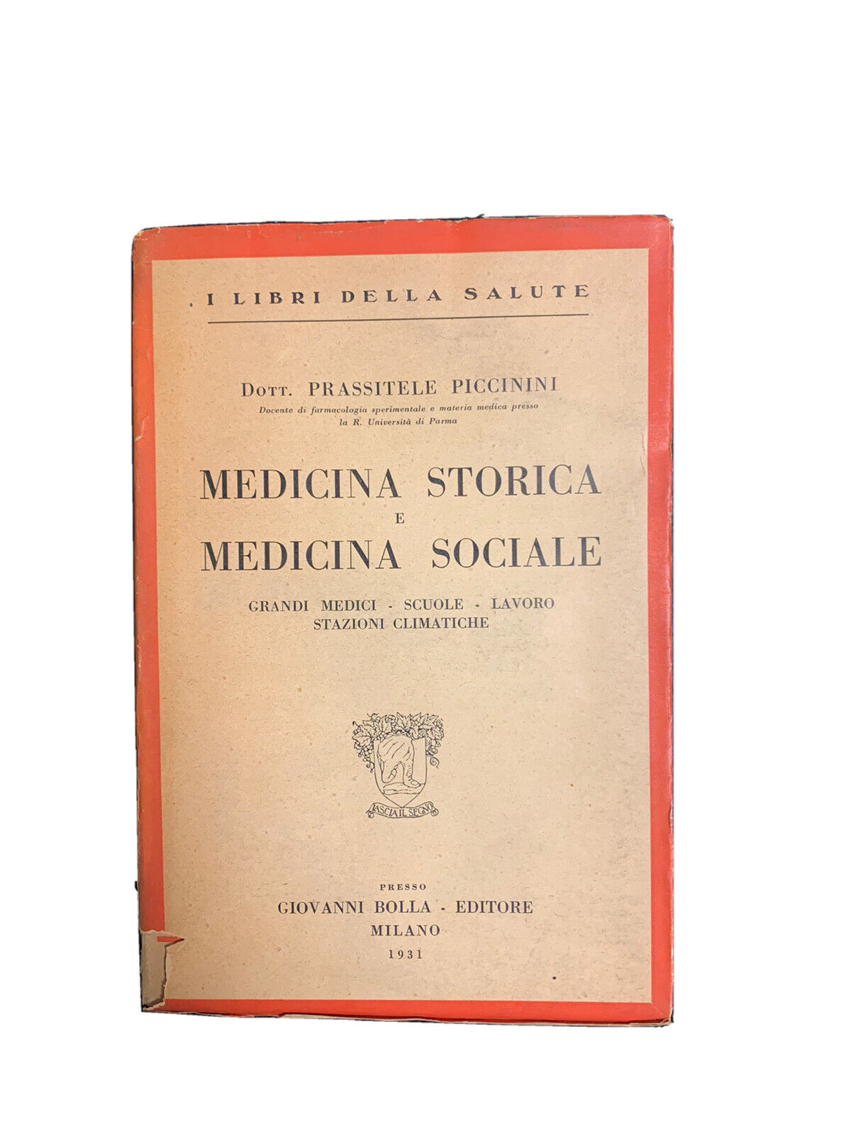 Historical medicine and social medicine - The Health Books - P. Piccinini